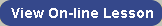 View On-line Lesson